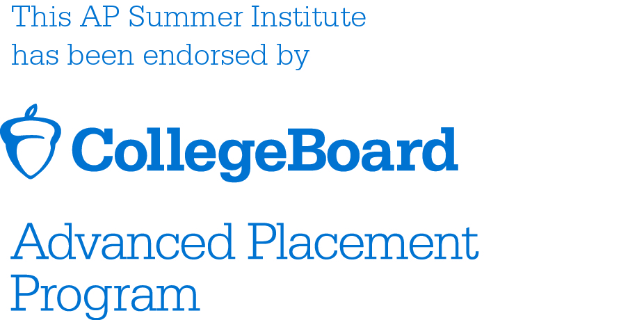 This AP Summer Institute has been endorsed by College Board Advanced Placement Program